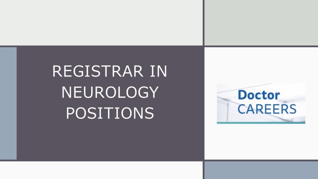 Applications invited for a Registrar in Neurology position