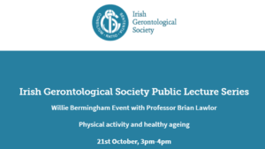 Willie Bermingham lecture, presented by Professor Brian Lawlor October 21st